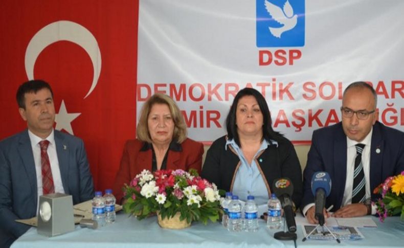 DSP İzmir'de kadın başkan dönemi